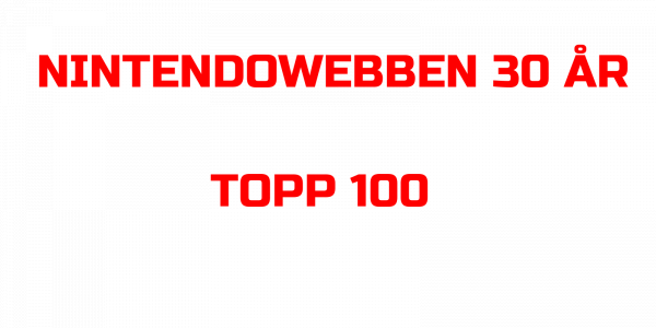 Nintendowebben 30 år - Topp 100